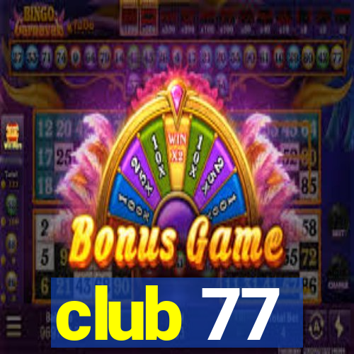 club 77